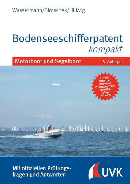 Bodenseeschifferpatent kompakt: Motorboot und Segelboot Law