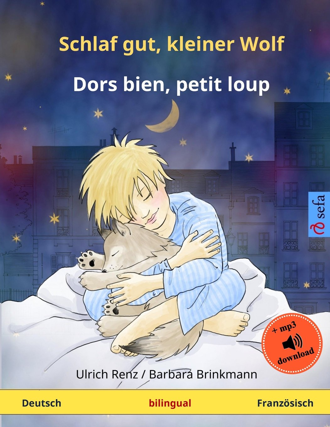Schlaf gut, kleiner Wolf – Dors bien, petit loup. Zweisprachiges Kinderbuch (Deutsch – Französisch) book