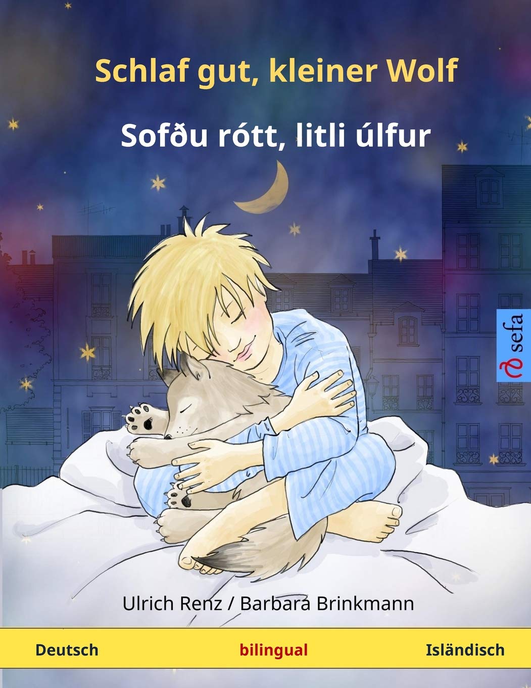Schlaf gut, kleiner Wolf – Sofðu rótt, litli úlfur. Zweisprachiges Kinderbuch (Deutsch – Isländisch) Study Guides