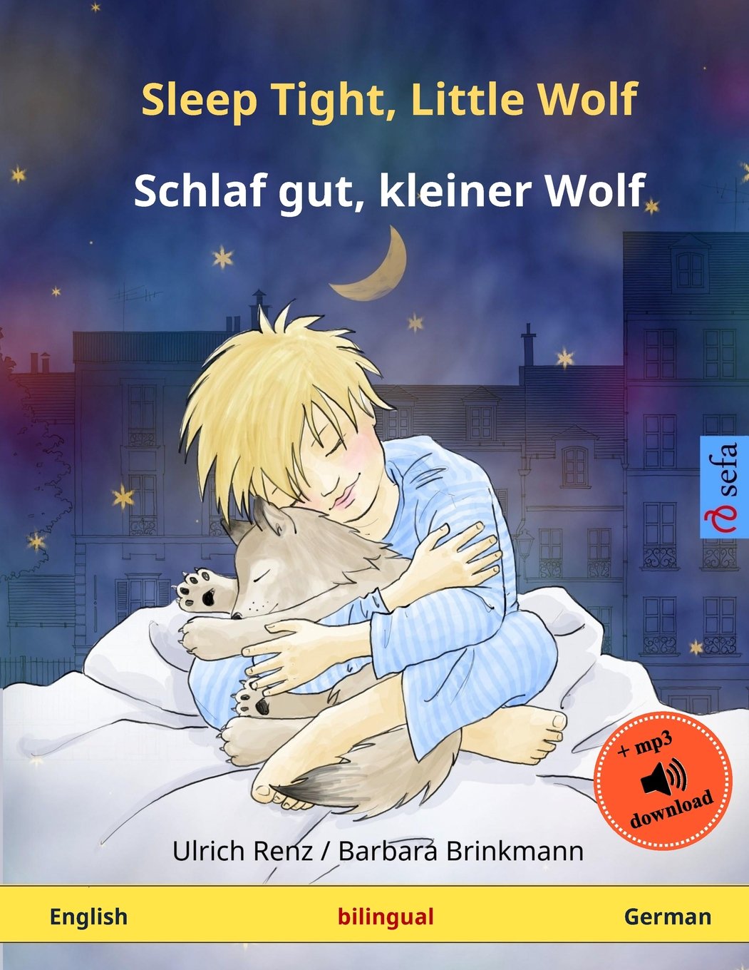 Sleep Tight, Little Wolf – Schlaf gut, kleiner Wolf. Bilingual children's book (English – German) (www.childrens-books-bilingual.com) Study Guides