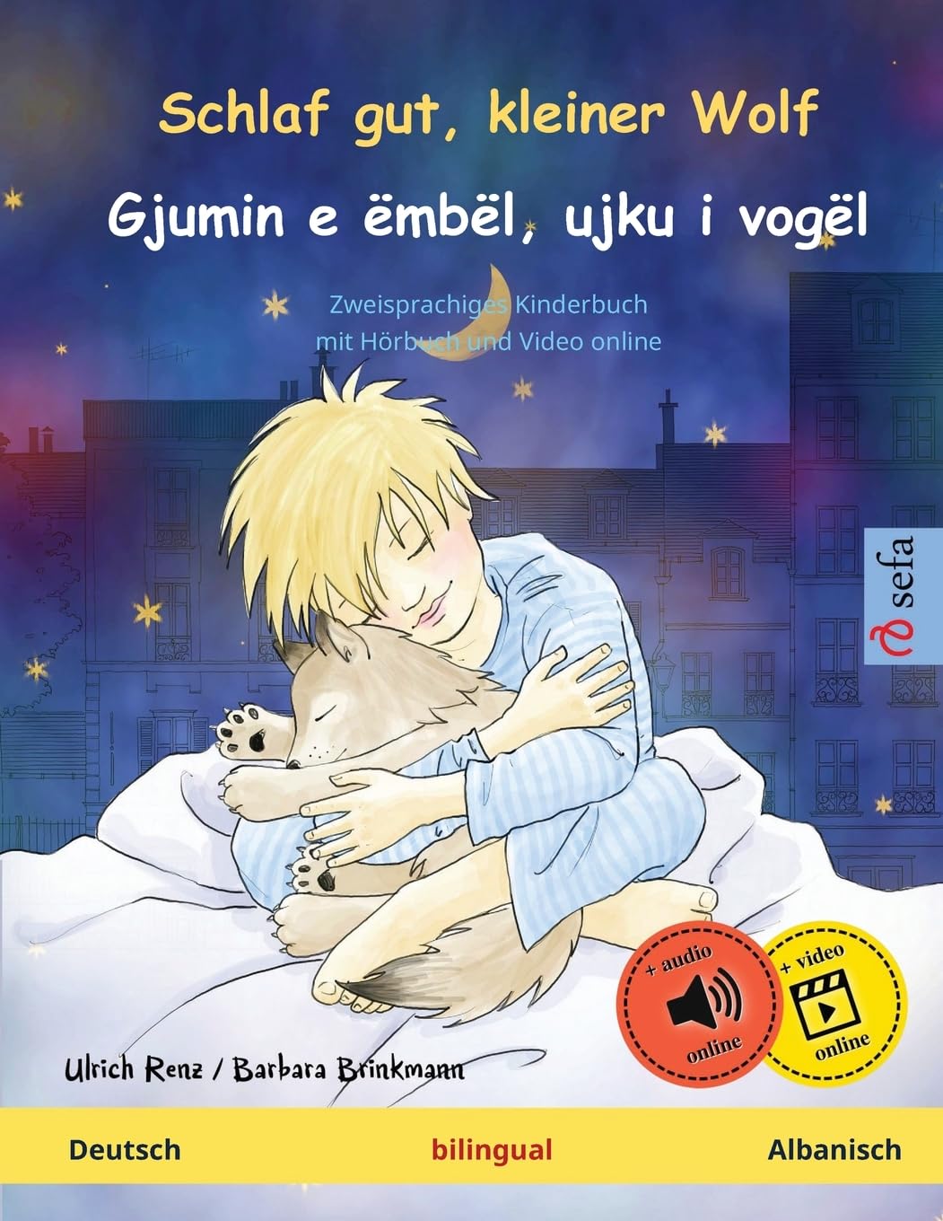 Schlaf gut, kleiner Wolf – Gjumin e ëmbël, ujku i vogël (Deutsch – Albanisch): Zweisprachiges Kinderbuch, mit Hörbuch zum Herunterladen: Zweisprachiges Kinderbuch, mit Hörbuch und Video online Social Sciences