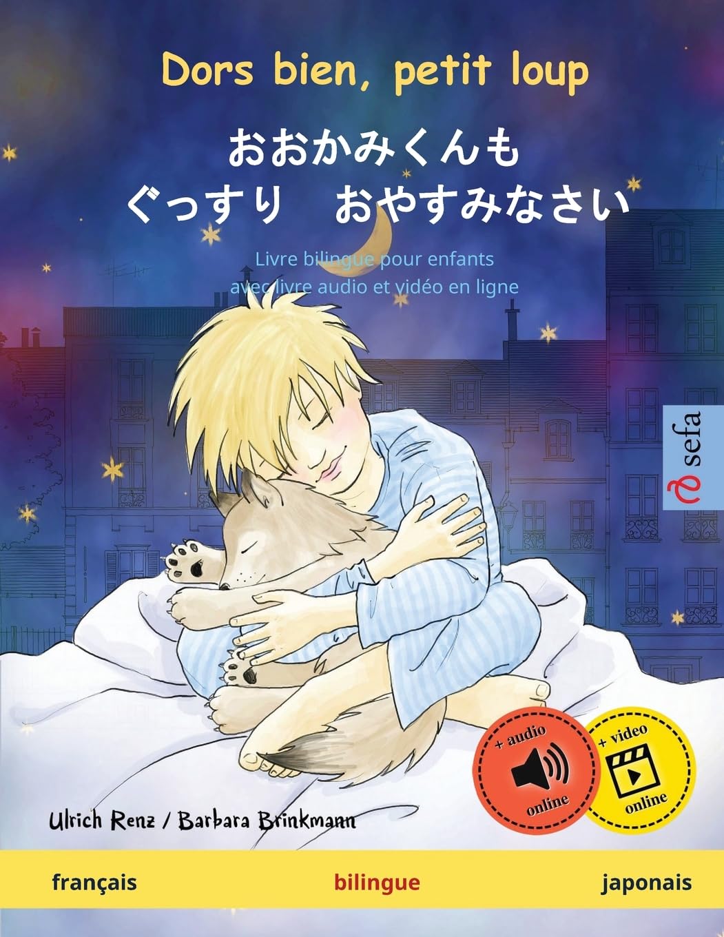 Dors bien, petit loup – おおかみくんも ぐっすり おやすみなさい (français – japonais): Livre bilingue pour enfants, avec livre audio à télécharger: Livre bilingue pour ... deux langues – français / japonais, Band 1) Social Sciences
