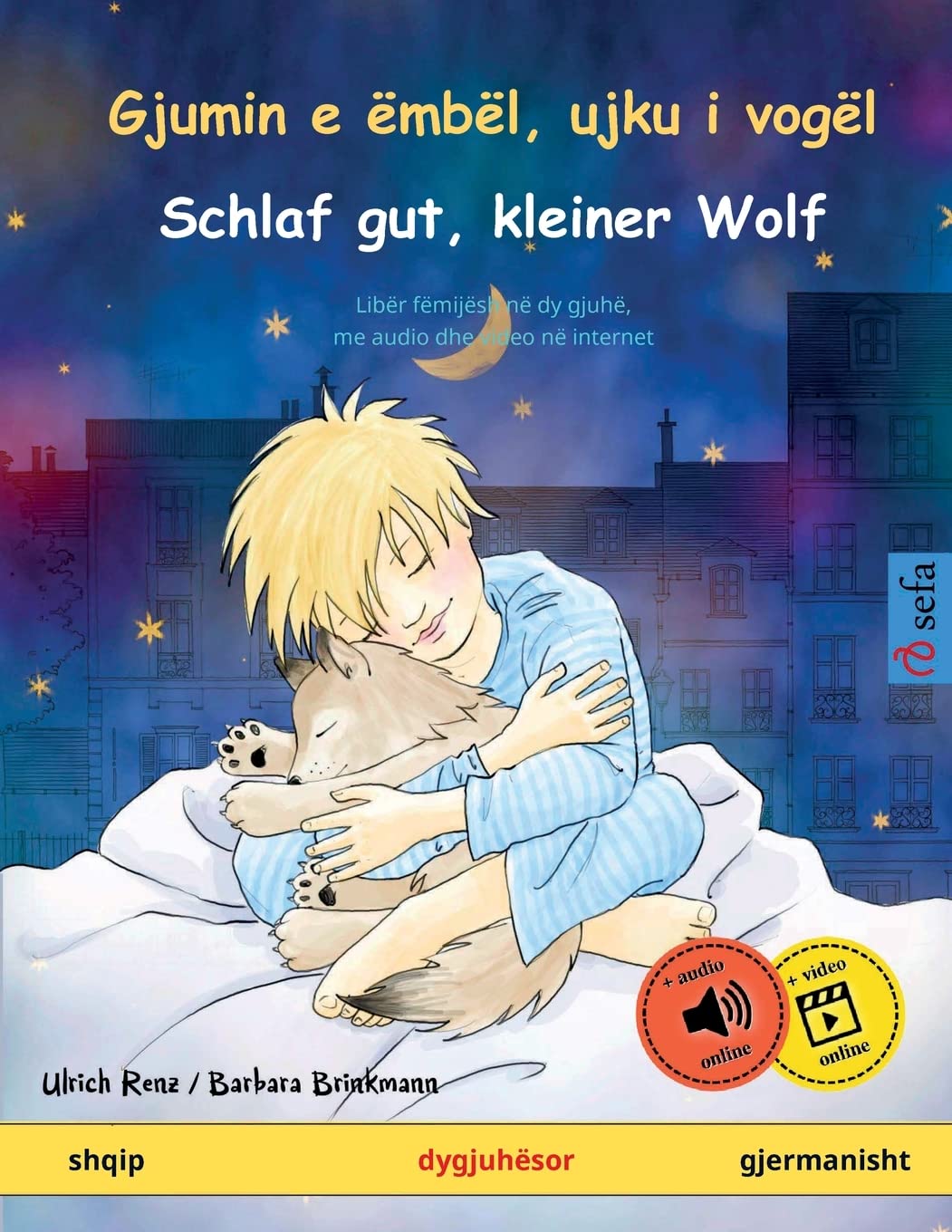Gjumin e ëmbël, ujku i vogël - Schlaf gut, kleiner Wolf (shqip - gjermanisht): Libër fëmijësh në dy gjuhë me audiobook për shkarkim (Sefa Libra Me Ilustrime Në Dy Gjuhë) Social Sciences