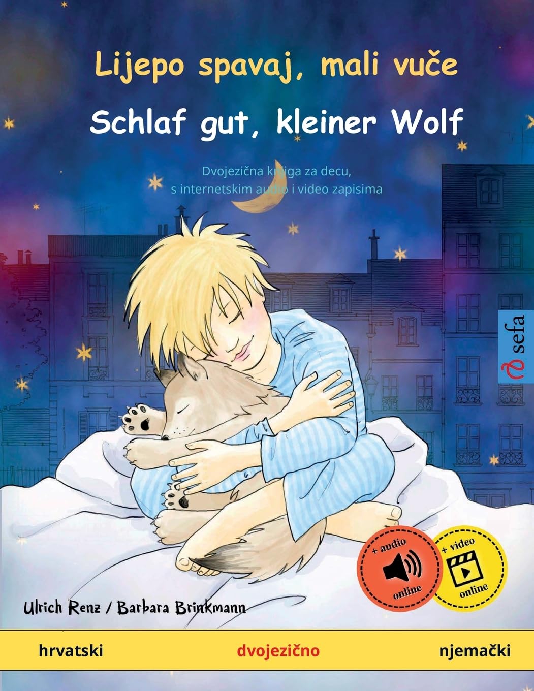 Lijepo spavaj, mali vu¿e - Schlaf gut, kleiner Wolf (hrvatski - njema¿ki): Dvojezična knjiga za decu sa audioknjigom za preuzimanje (Sefa Picture Books in Two Languages) Social Sciences