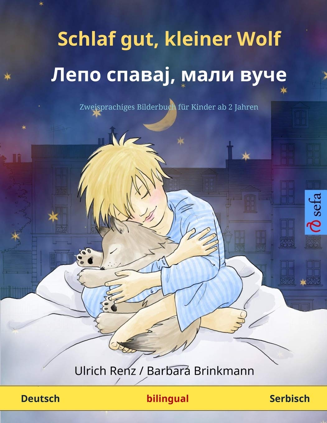 Schlaf gut, kleiner Wolf - Лепо спавај, мали ... Kinderbuch (Sefa Bilinguale Bilderbücher) Social Sciences