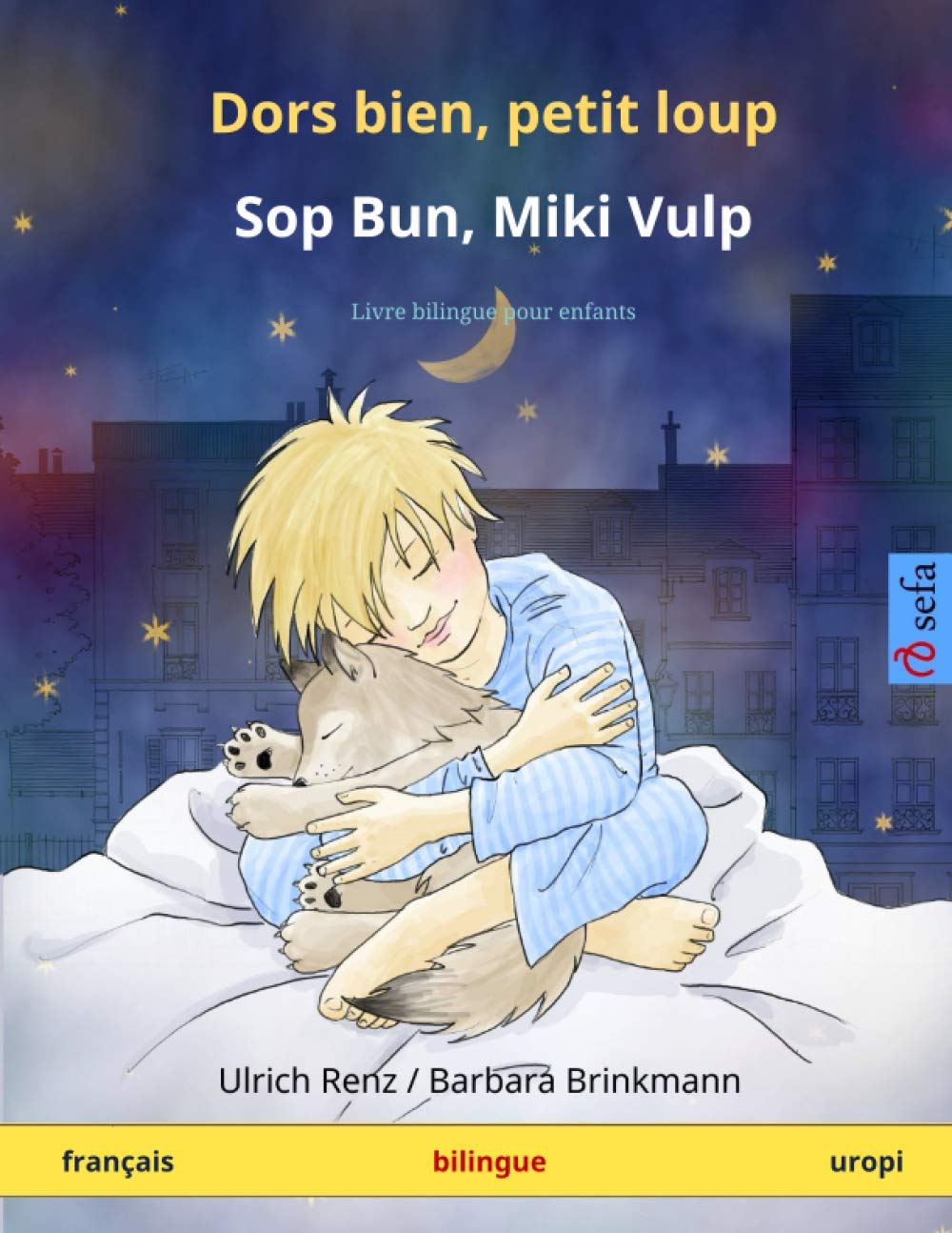Dors bien, petit loup – Sop Bun, Miki Vulp (français – uropi): Livre bilingue pour enfants book