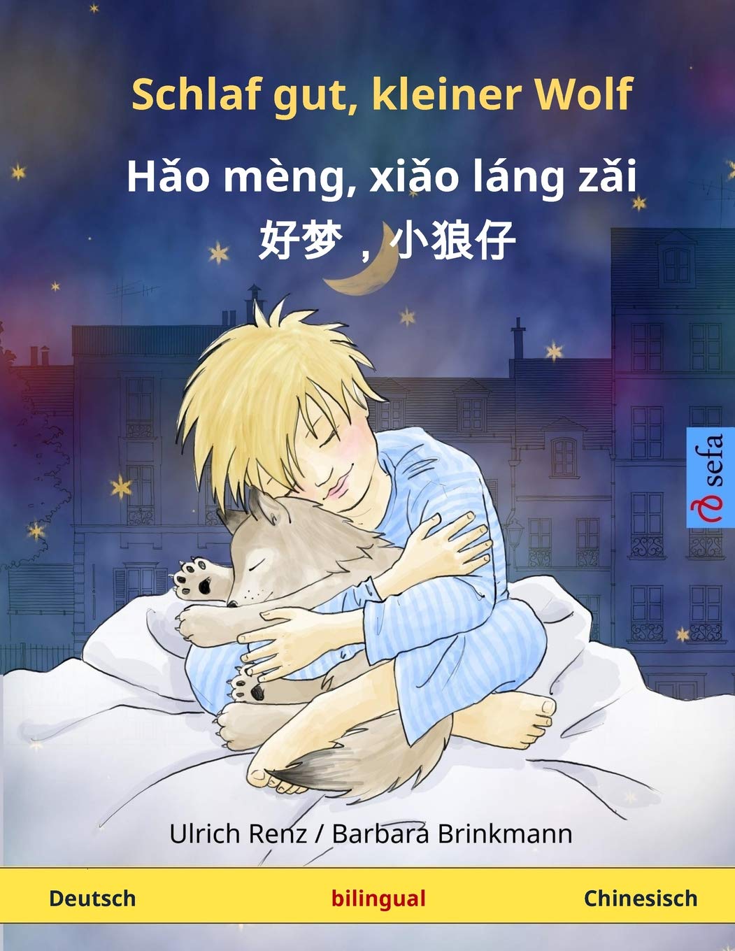 Schlaf gut, kleiner Wolf – Hao mèng, xiao láng zai. Zweisprachiges Kinderbuch (Deutsch – Chinesisch) (www.childrens-books-bilingual.com) Study Guides