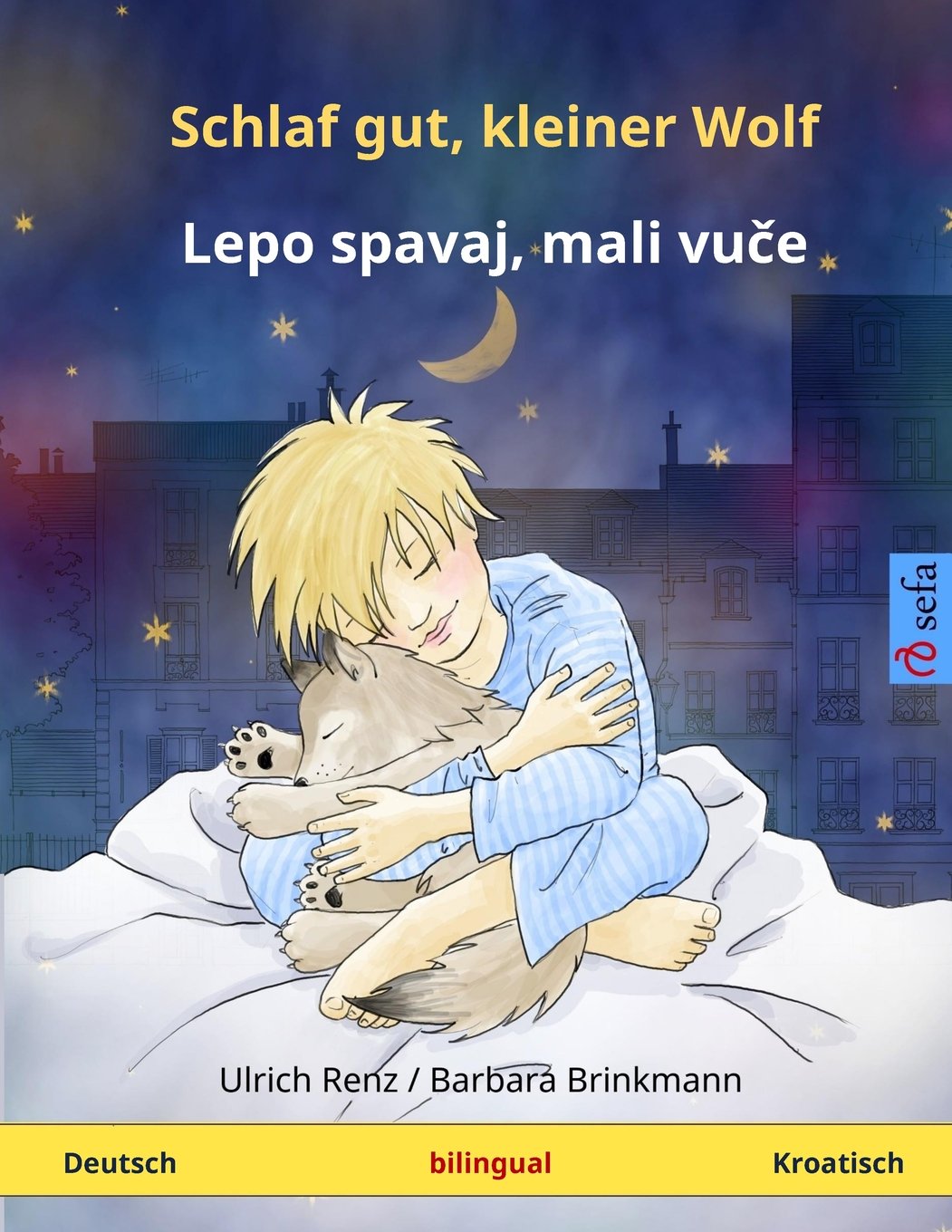 Schlaf gut, kleiner Wolf – Lepo spavai, mali vutche. Zweisprachiges Kinderbuch (Deutsch – Serbisch (lat.)) (www.childrens-books-bilingual.com) Study Guides