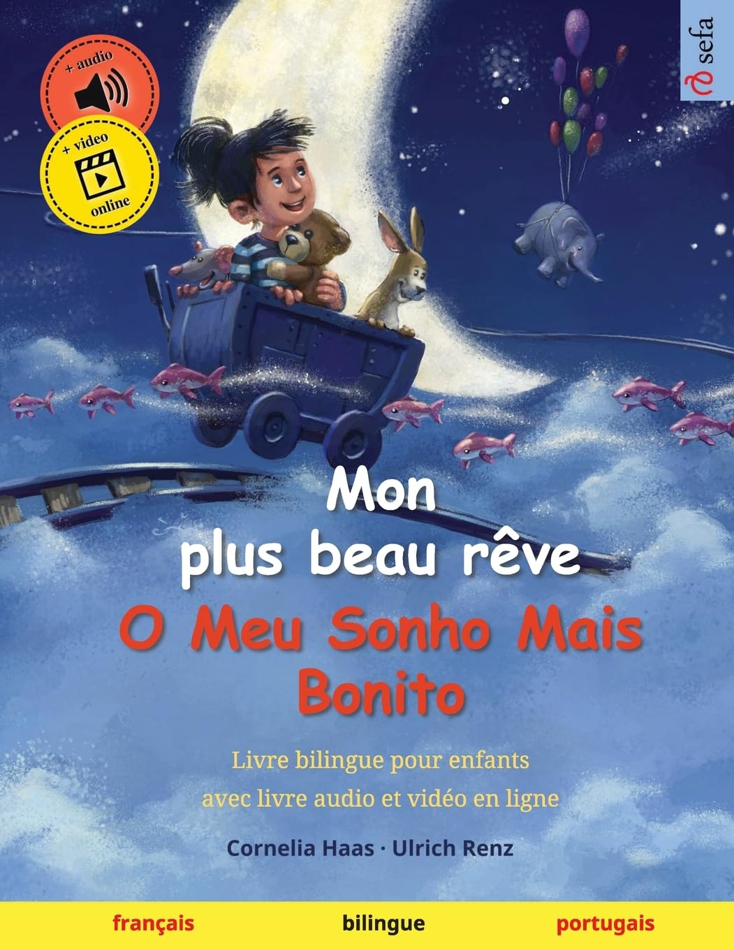Mon plus beau rêve – O Meu Sonho Mais Bonito (français – portugais): Livre bilingue pour enfants, avec livre audio et vidéo en ligne book