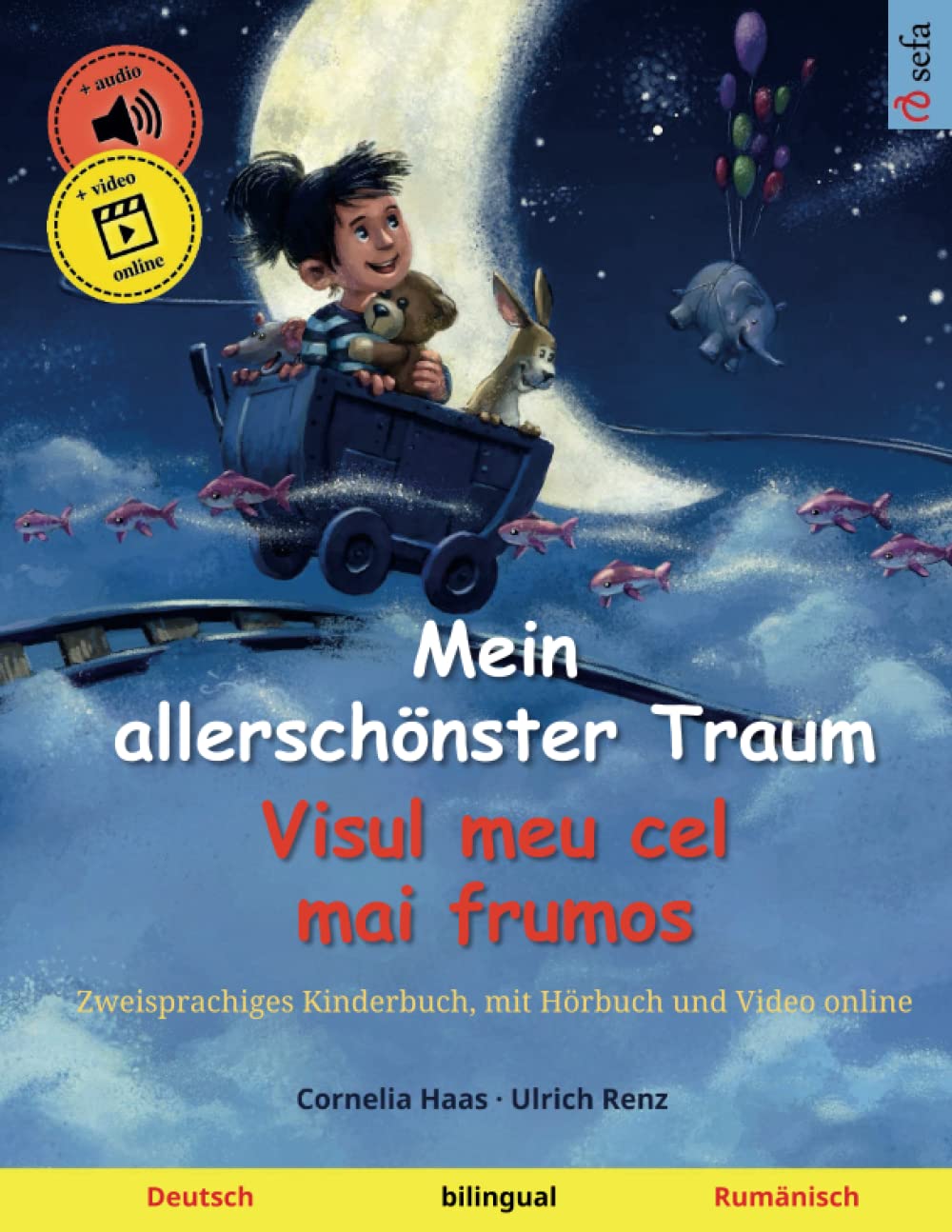 Mein allerschönster Traum – Visul meu cel mai frumos (Deutsch – Rumänisch): Zweisprachiges Kinderbuch, mit Hörbuch zum Herunterladen book