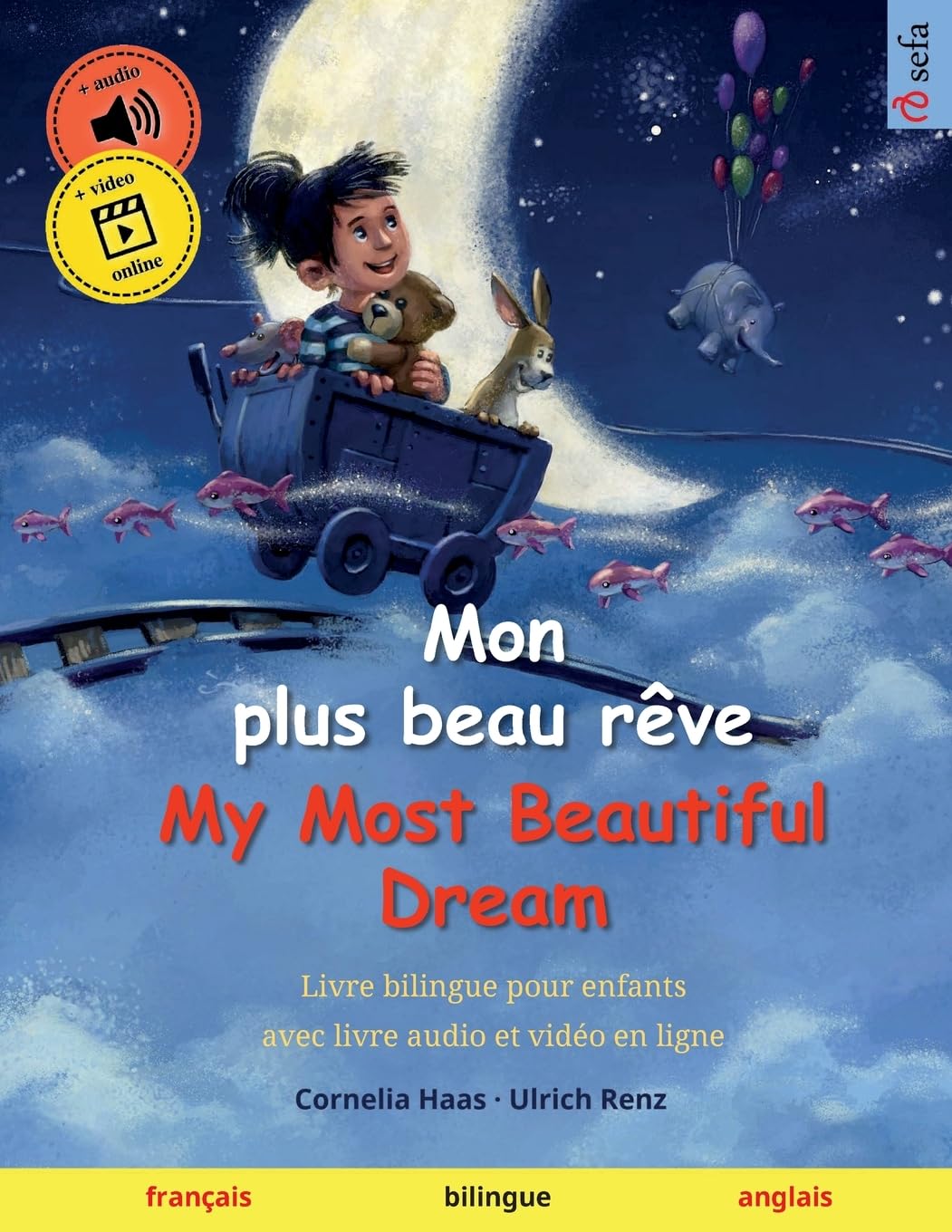 Mon plus beau rêve - My Most Beautiful Dream (français - anglais) book