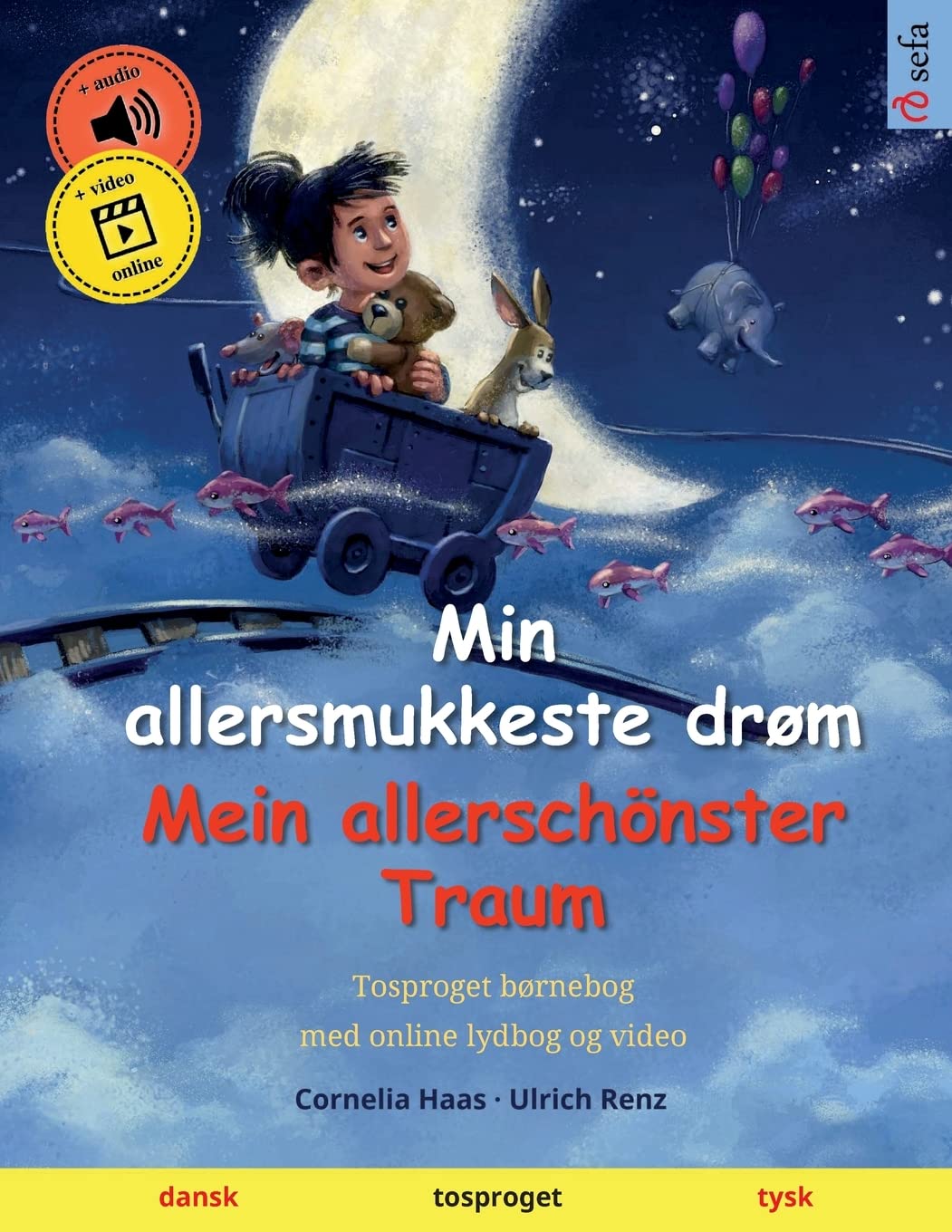 Min allersmukkeste drøm – Mein allerschönster Traum (dansk – tysk): Tosproget børnebog med lydbog som kan downloades book