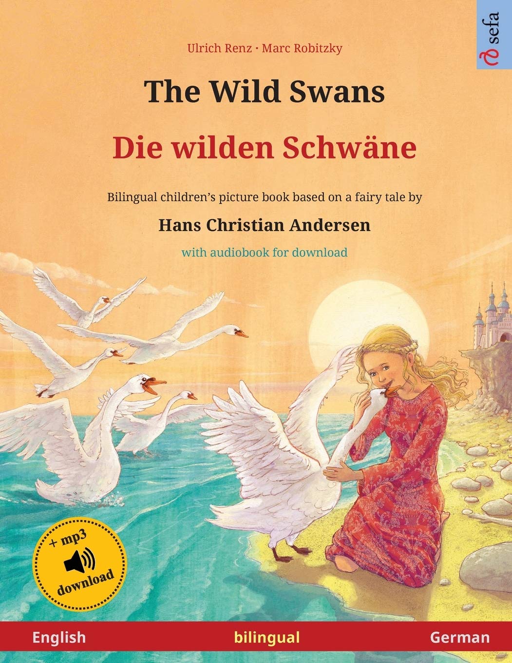 The Wild Swans - Die wilden Schwäne (English - German) Social Sciences