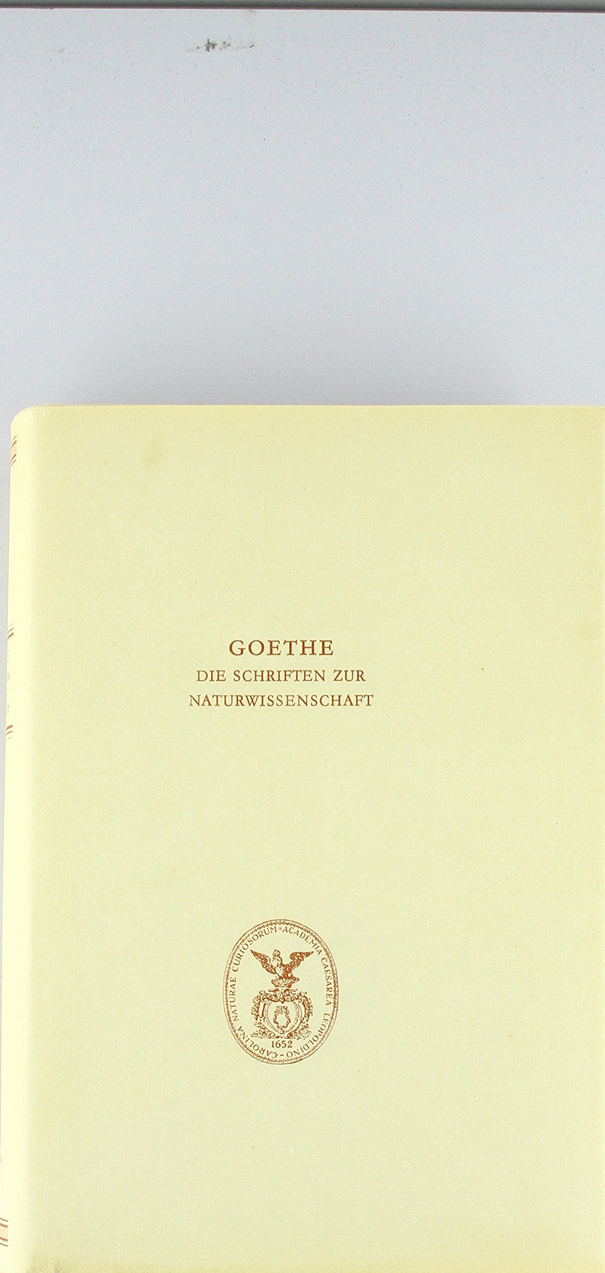 Goethe. Die Schriften zur Naturwissenschaft (Leopoldina): Erste Abteilung: Texte.Band 8: Naturwissenschaftliche Hefte (Goethe / Schriften zur Naturwissenschaft Erste Abteilung, Band 8) Contemporary literature Books
