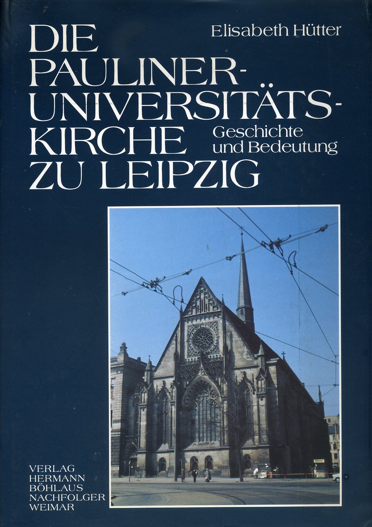 Die Pauliner- Universitätskirche zu Leipzig. Geschichte und Bedeutung Architecture