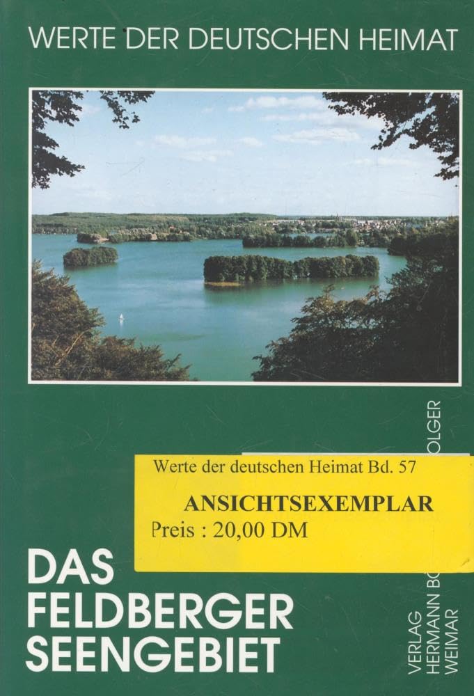 Das Feldberger Seengebiet. Ergebnisse der landeskundlichen Bestandsaufnahme in den Gebieten Feldberg, Fürstenwerder, Thomsdorf und Boitzenburg Social Sciences