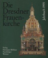 Die Dresdner Frauenkirche. Jahrbuch 1995 Books