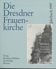 Die Dresdner Frauenkirche, Bd.3, 1997 Architecture