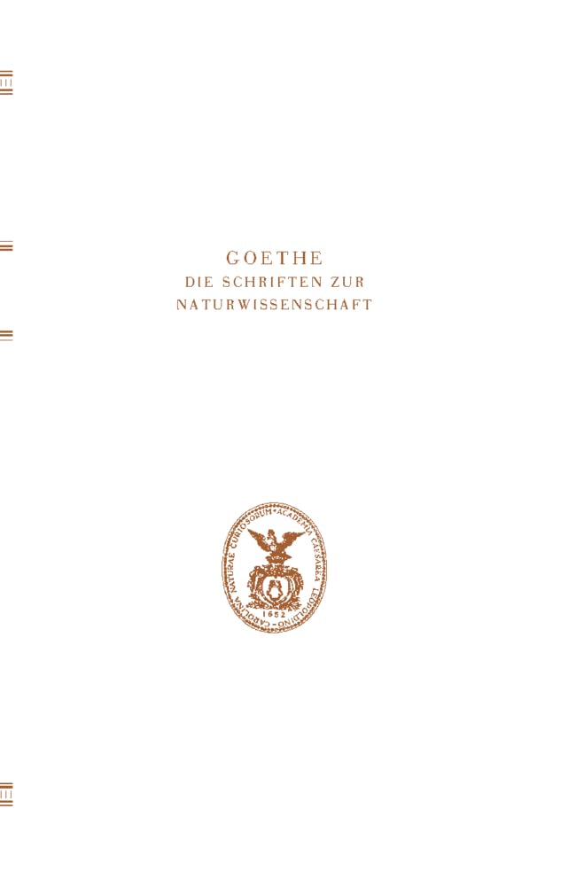 Goethe. Die Schriften zur Naturwissenschaft(Leopoldina): Zweite Abteilung: Ergänzungen und ErläuterungenBand 8, Teil B: Zur Geologie und Mineralogie. ... Naturwissenschaft Zweite Abteilung, Band 8) Contemporary literature Books