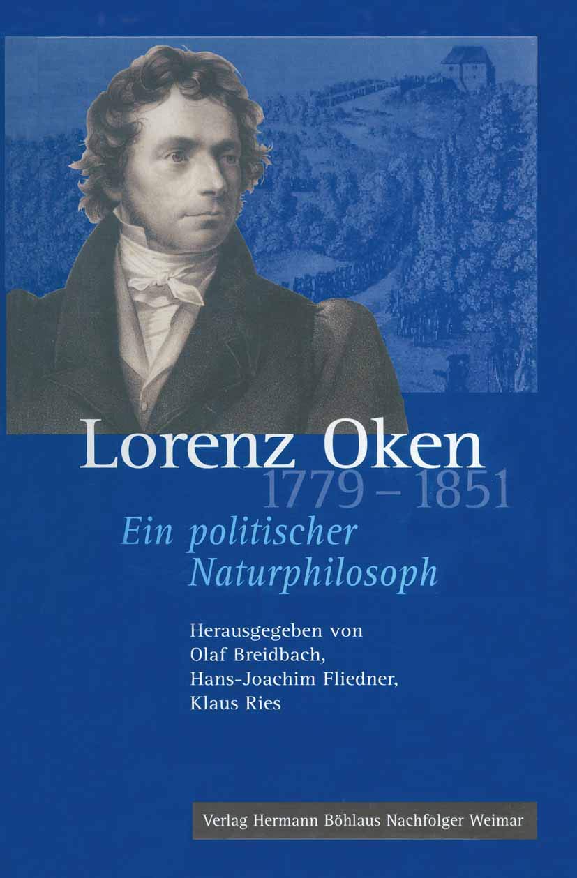 Lorenz Oken (1779–1851): Ein politischer Naturphilosoph Philosophy