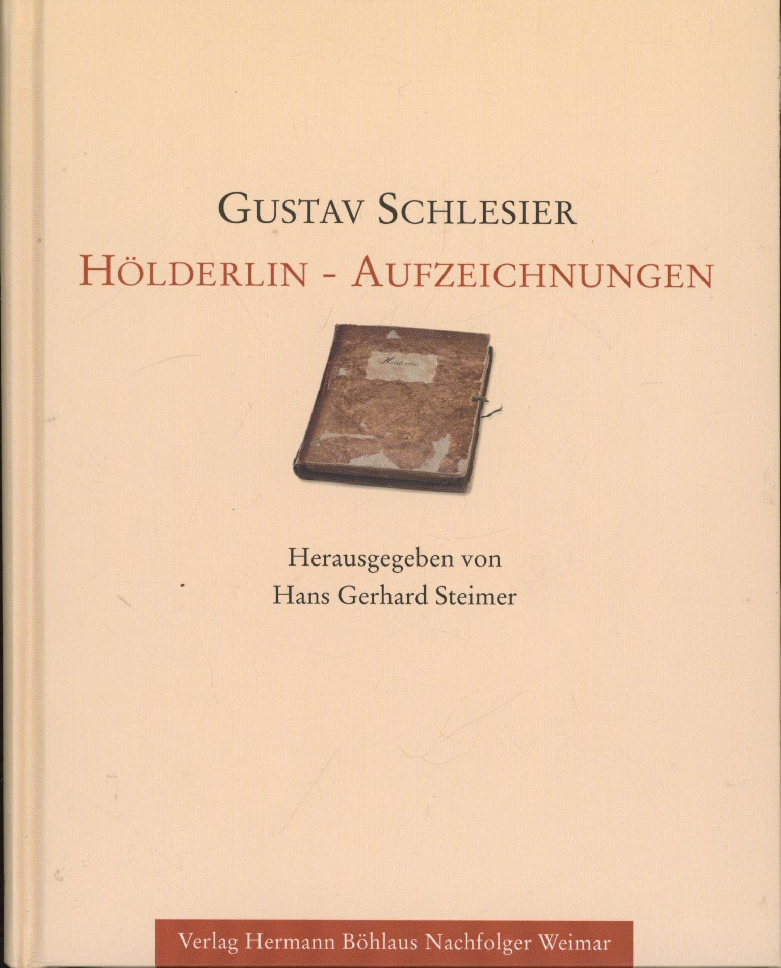 Gustav Schlesier: Hölderlin-Aufzeichnungen Classics