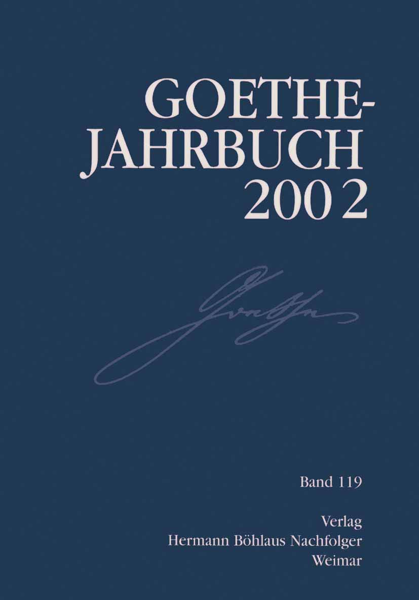 Goethe Jahrbuch 2002: Band 119 der Gesamtfolge Contemporary literature