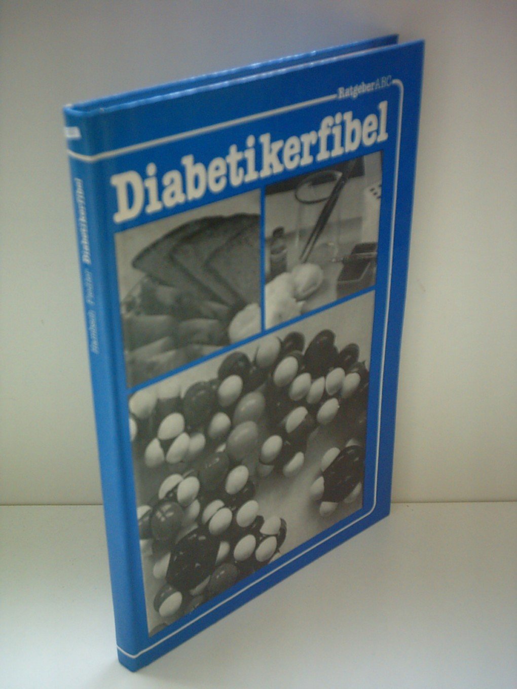 Diabetikerfibel. Eine Anleitung für Zuckerkranke Books