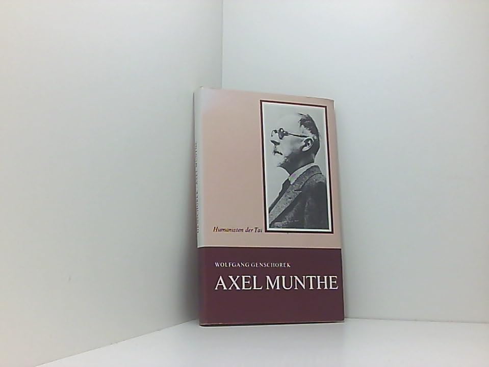 Axel Munthe. Der Menschen- und Tierfreund von San Michele Memories
