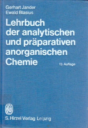 Lehrbuch der analytischen und präparativen anorganischen Chemie : (mit Ausnahme d. quantitativen Analyse) - Gerhart Jander , Ewald Blasius book