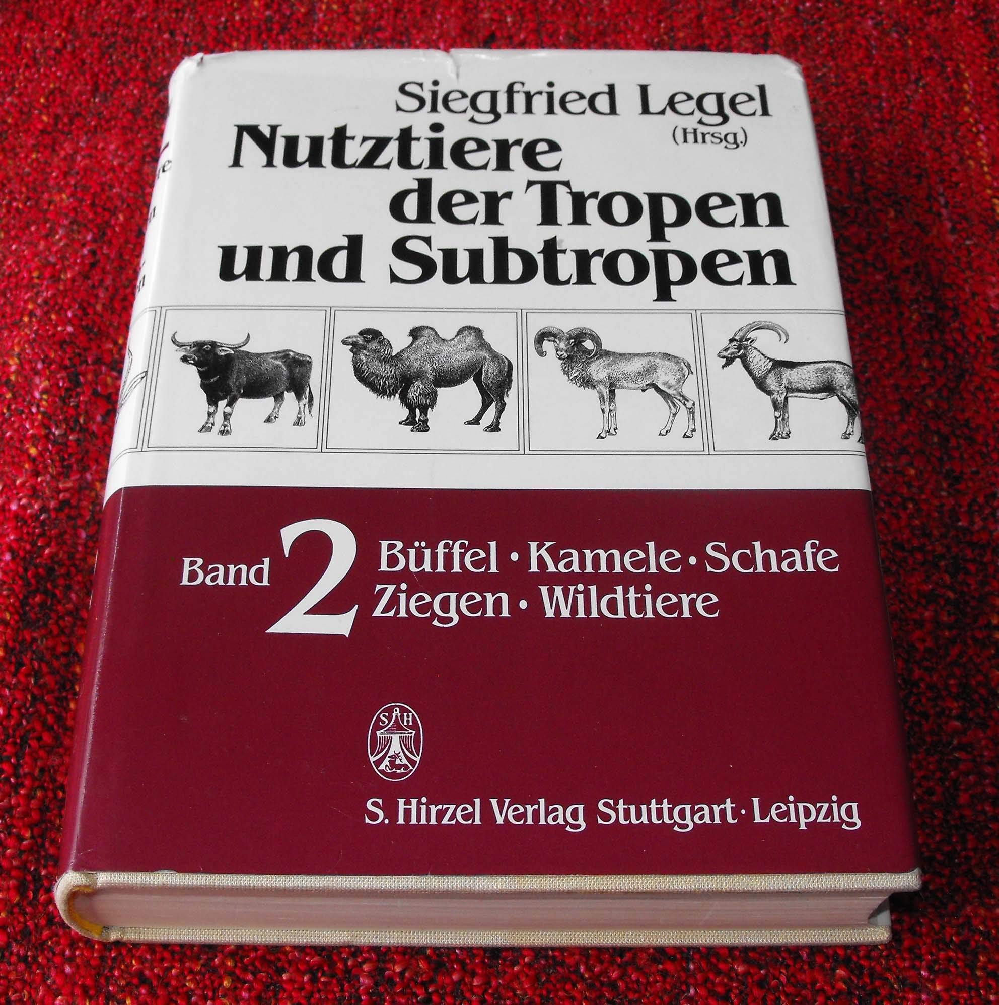 Nutztiere der Tropen und Subtropen, in 3 Bdn., Bd.2, Büffel, Kamele, Schafe, Ziegen, Wildtiere Books