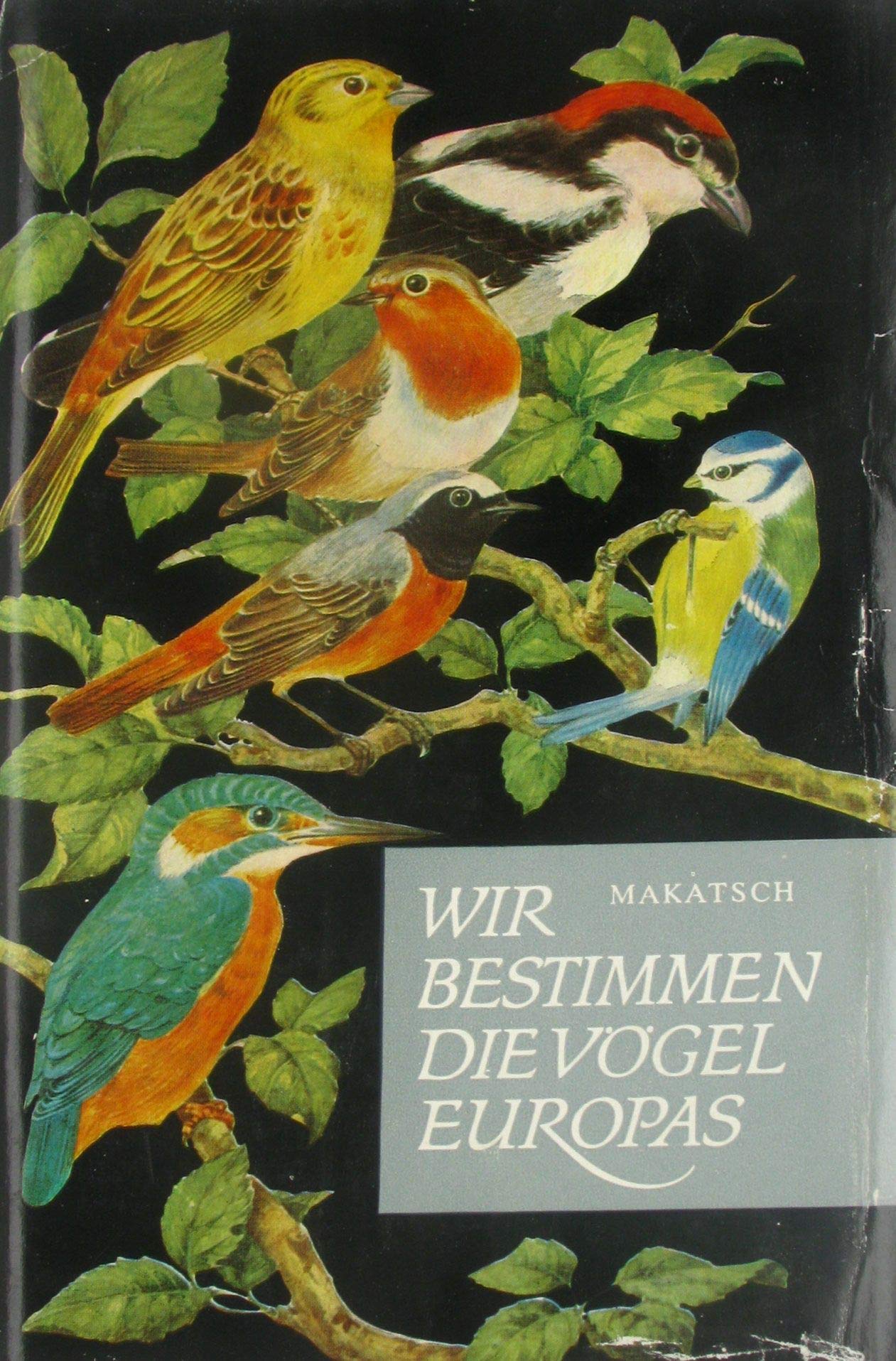 Wir bestimmen die Vögel Europas Natural Sciences