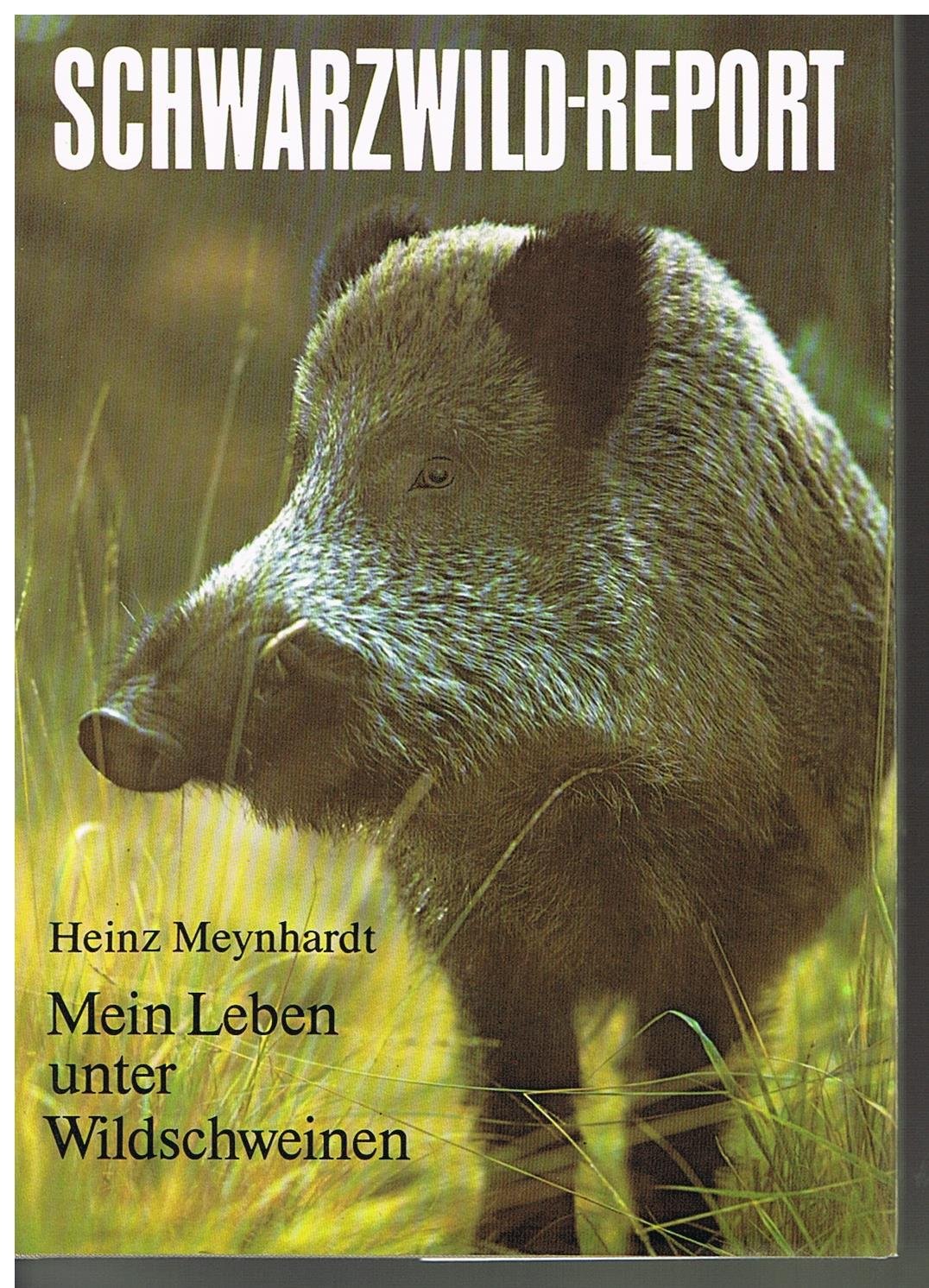 Schwarzwildreport: Mein Leben unter Wildschweinen Natural Sciences