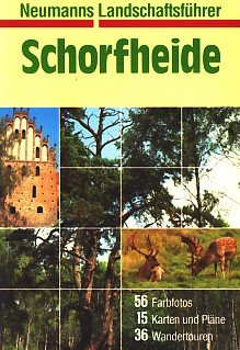 Schorfheide und Choriner Land. Neumanns Landschaftsführer Books