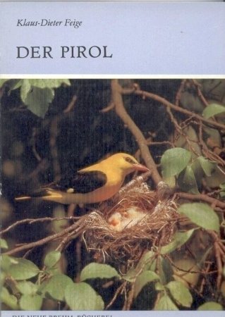 Der Pirol. Oriolus oriolus Books