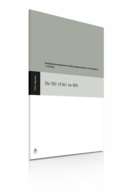 Die ISO 37301 im IMS: Compliance Management richtig implementieren und integrieren Law