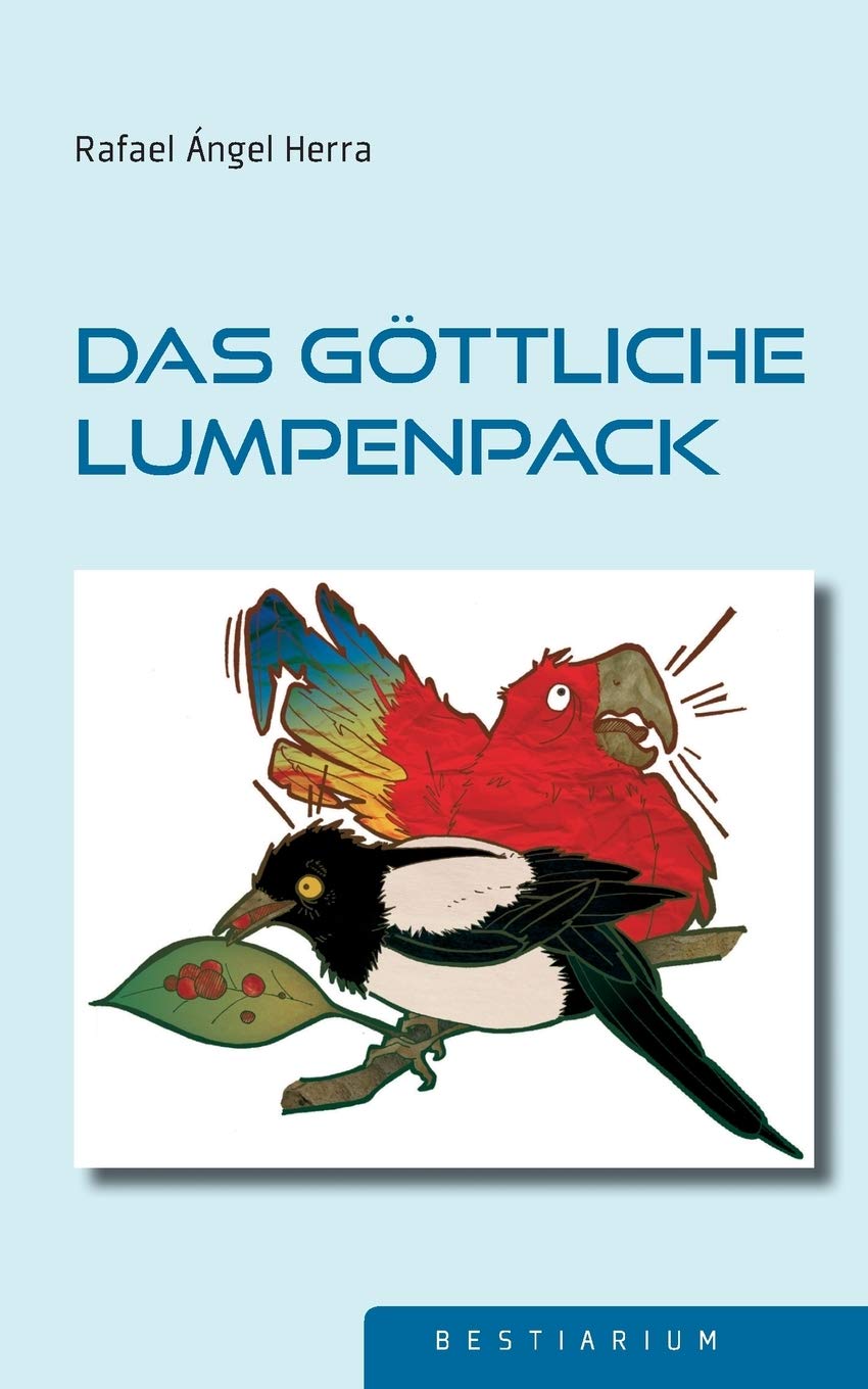Das göttliche Lumpenpack Essays & Short Stories