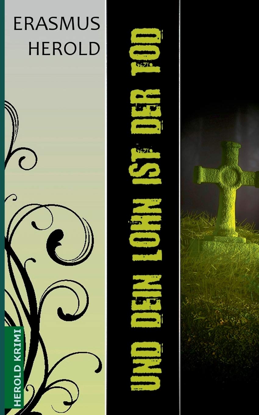 Und dein Lohn ist der Tod: Kommissarin Sarah Berger ermittelt (Kommissarin Sarah Berger Reihe) Contemporary literature