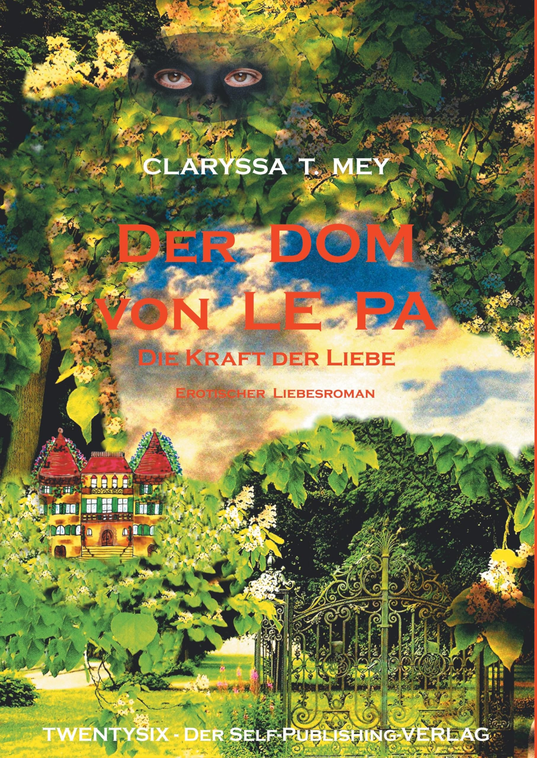 Der DOM von LE PA Die Kraft der Liebe: Erotischer Liebesroman Contemporary literature