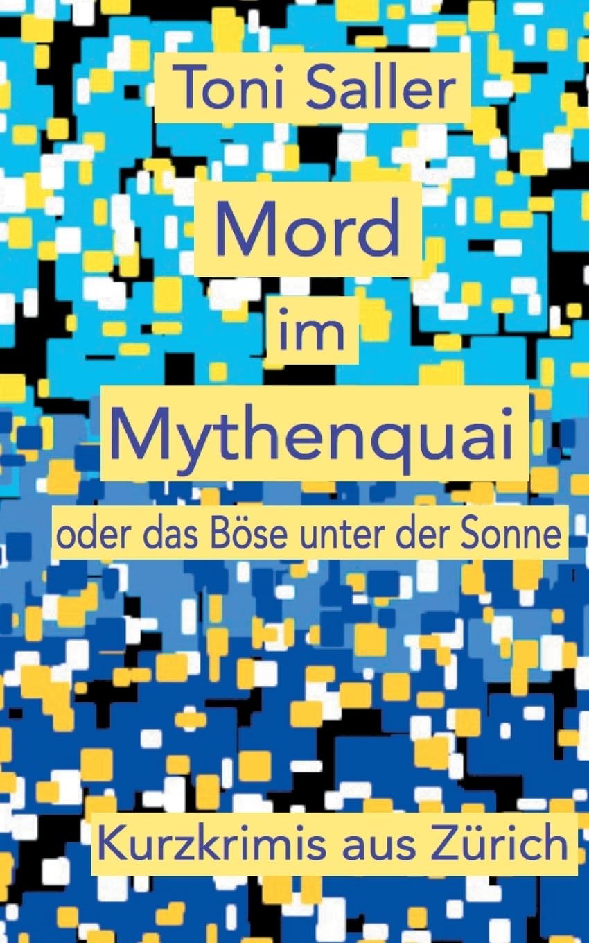 Product Image: Mord im Mythenquai: oder das Böse unter der Sonne