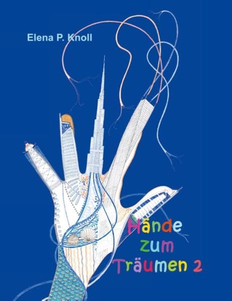 Hände zum Träumen 2 Novels & Short Stories