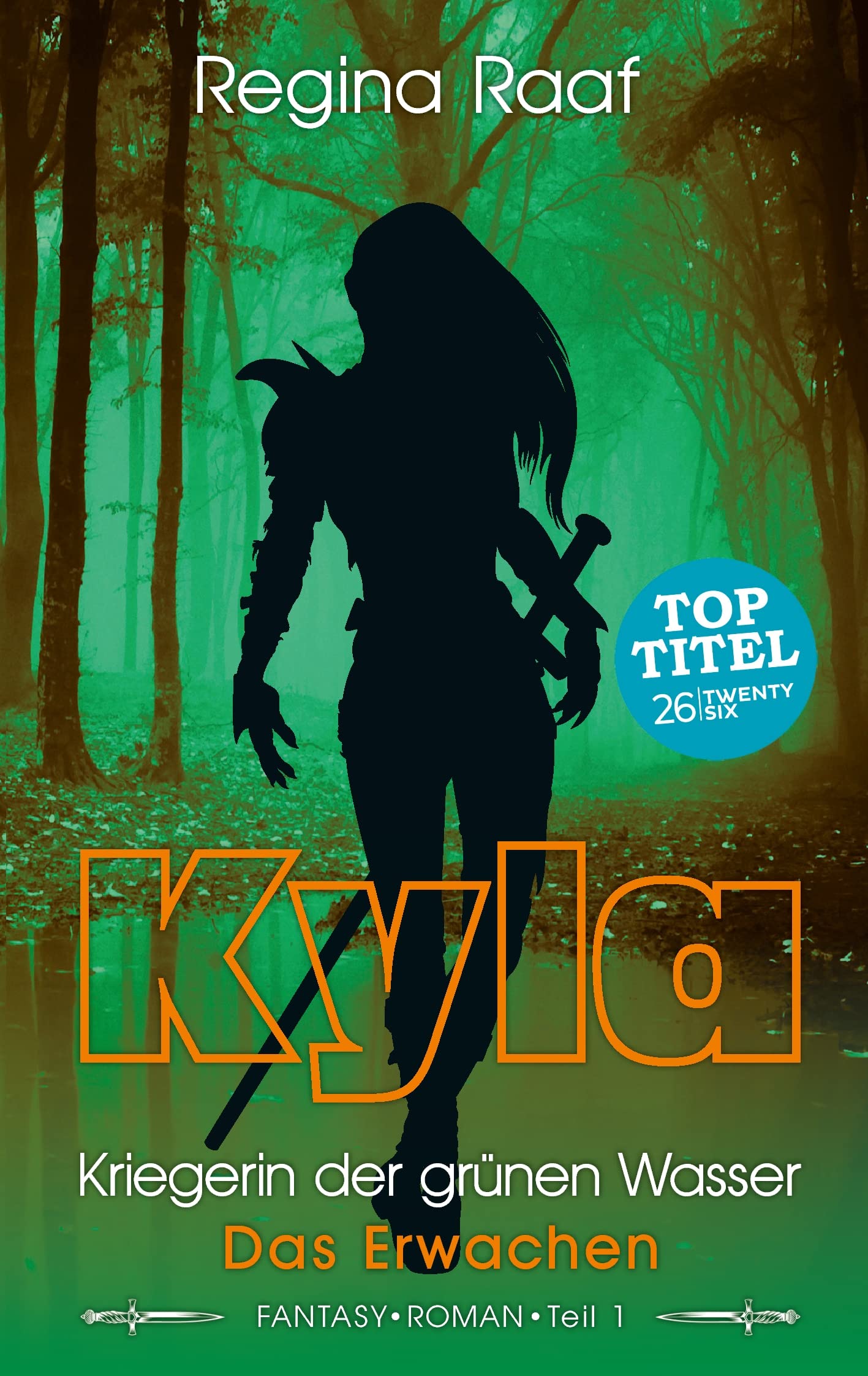 Kyla - Kriegerin der grünen Wasser: Das Erwachen Contemporary literature