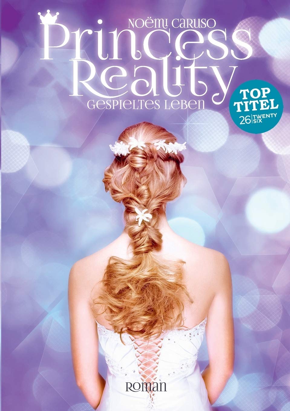 Princess Reality: Gespieltes Leben Contemporary literature