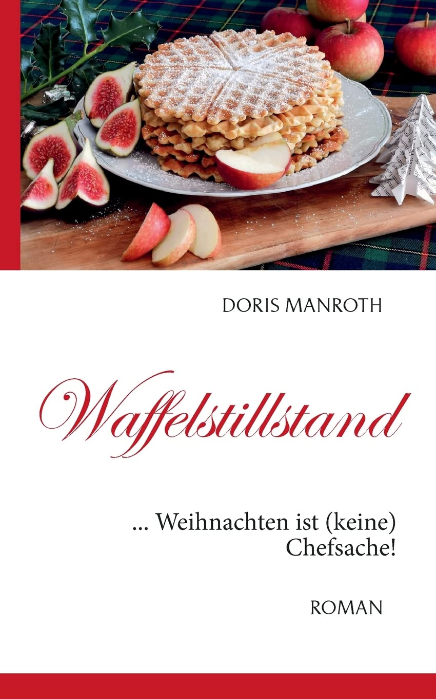 Waffelstillstand: ... Weihnachten ist (keine) Chefsache! Contemporary literature