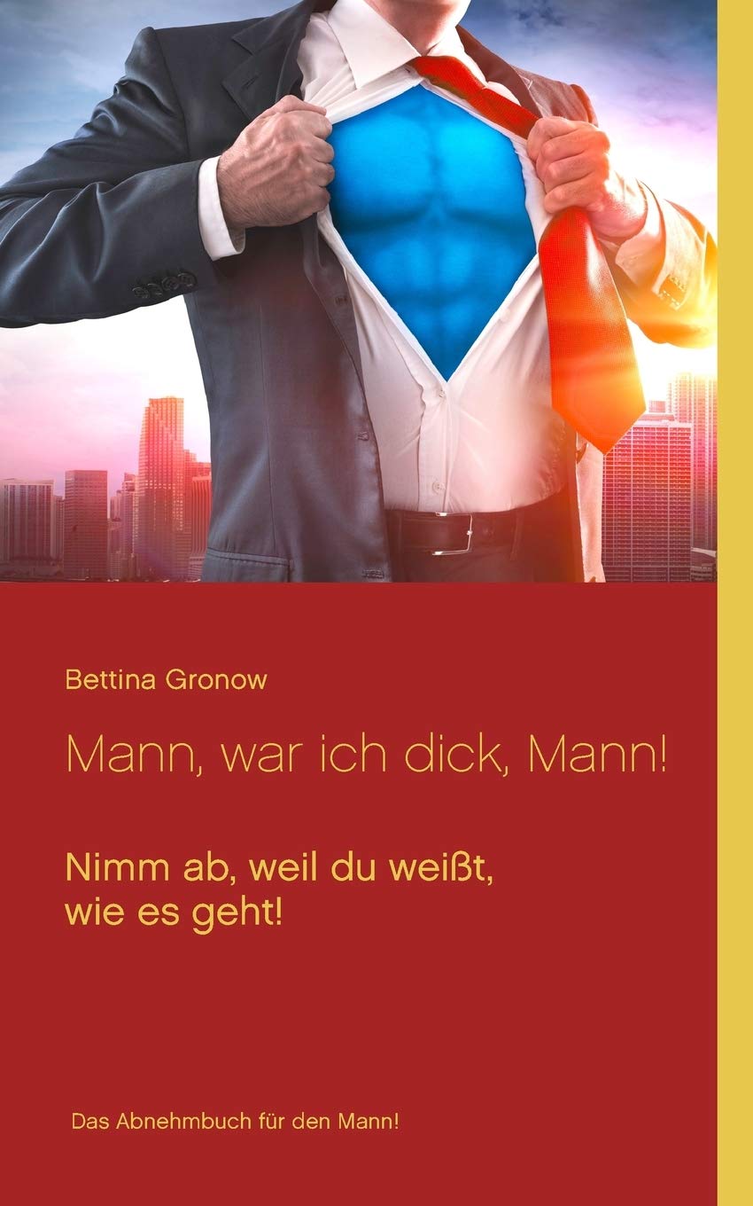 Mann, war ich dick, Mann! Health, Nutrition & Fitness