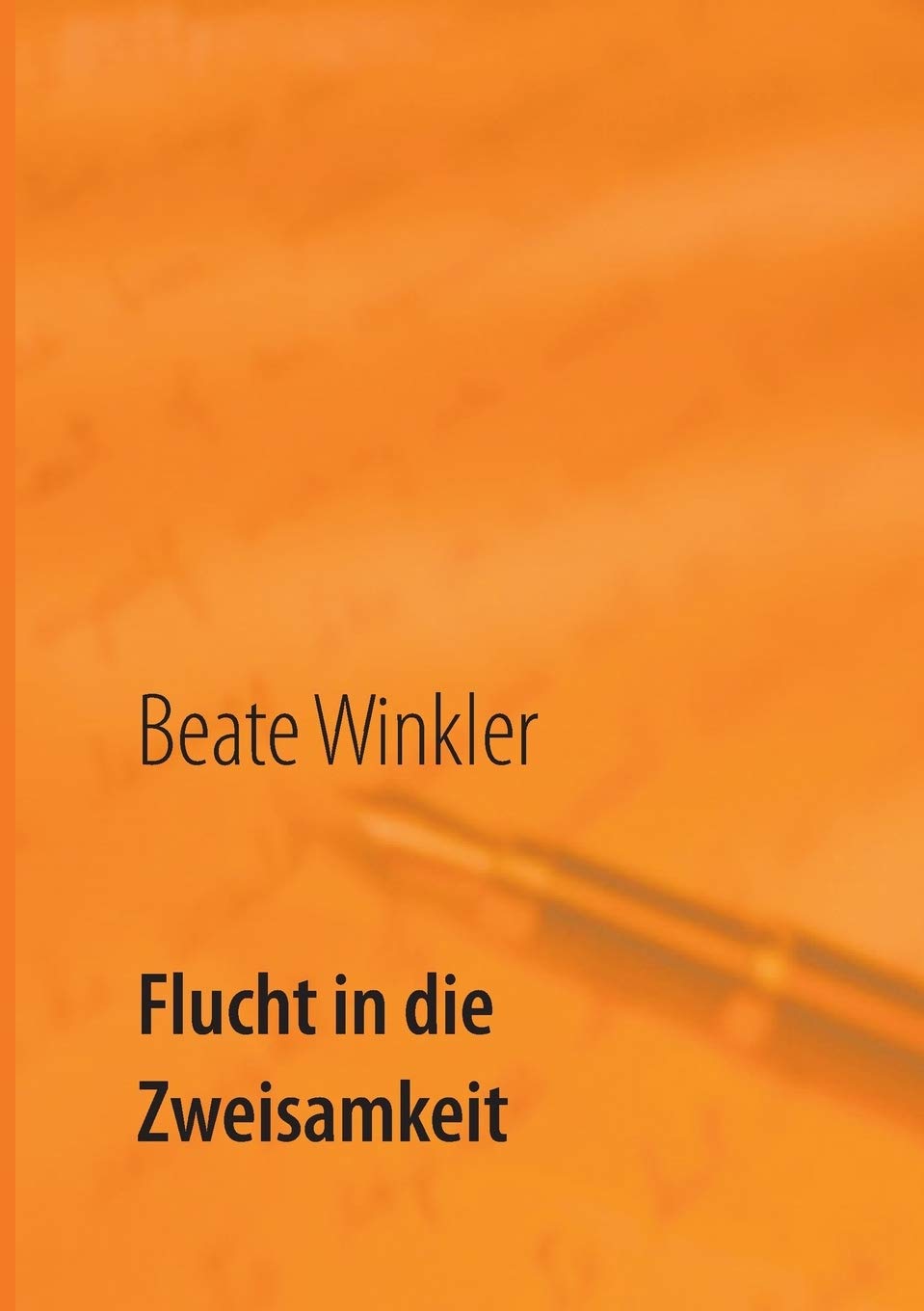Flucht in die Zweisamkeit (Aus der Einsamkeit) Contemporary literature