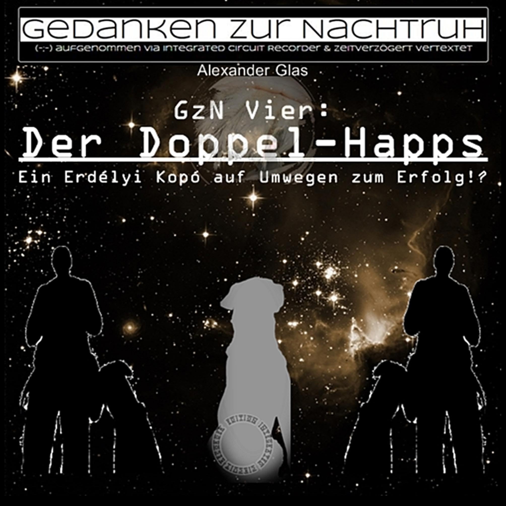 GzN Vier: Der Doppel-Happs: Ein Erdélyi Kopó auf Umwegen zum Erfolg!? book