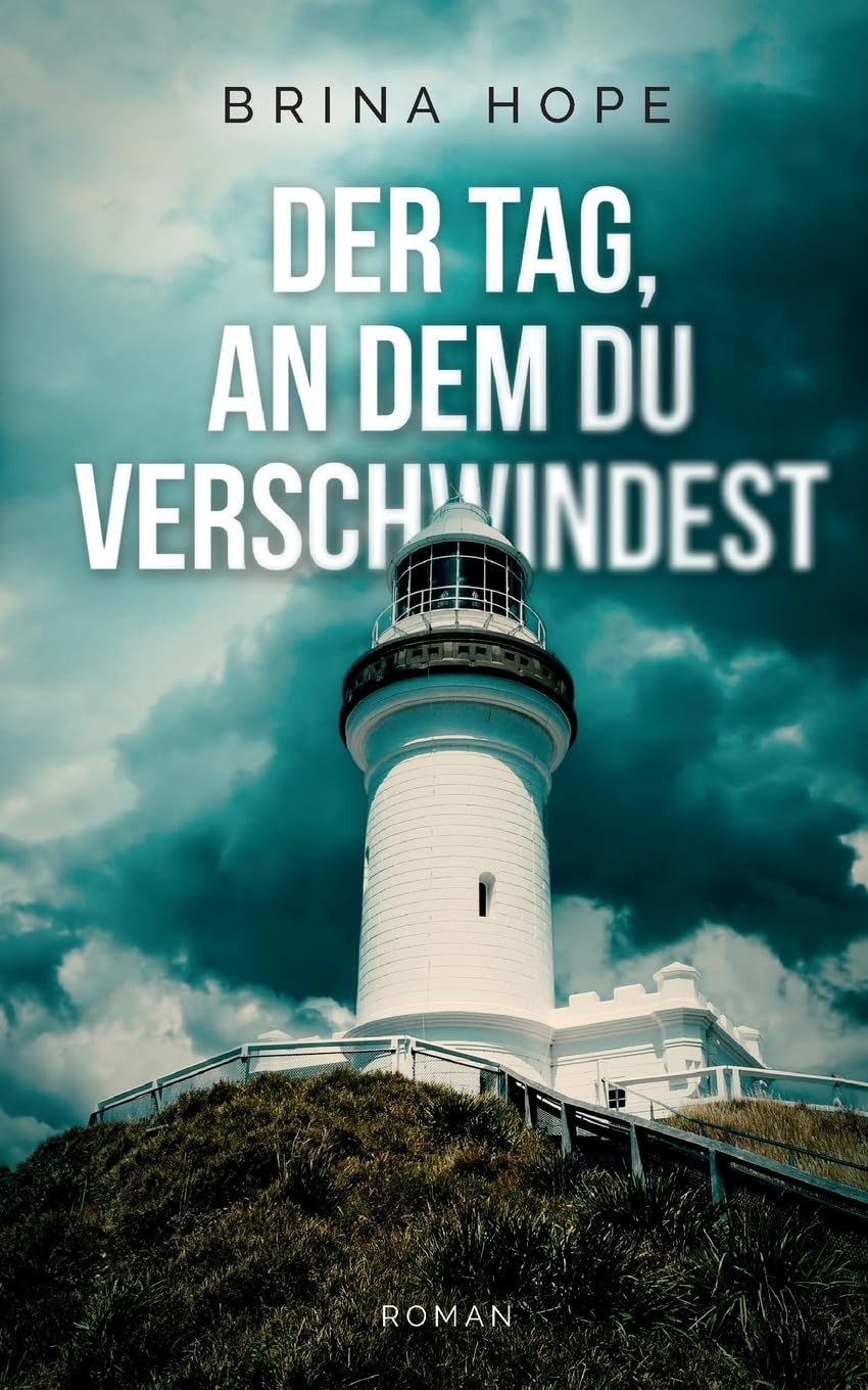 Der Tag, an dem du verschwindest: Trügerische Idylle an der Küste und eine Frau auf der Jagd nach der Wahrheit Action & Adventure