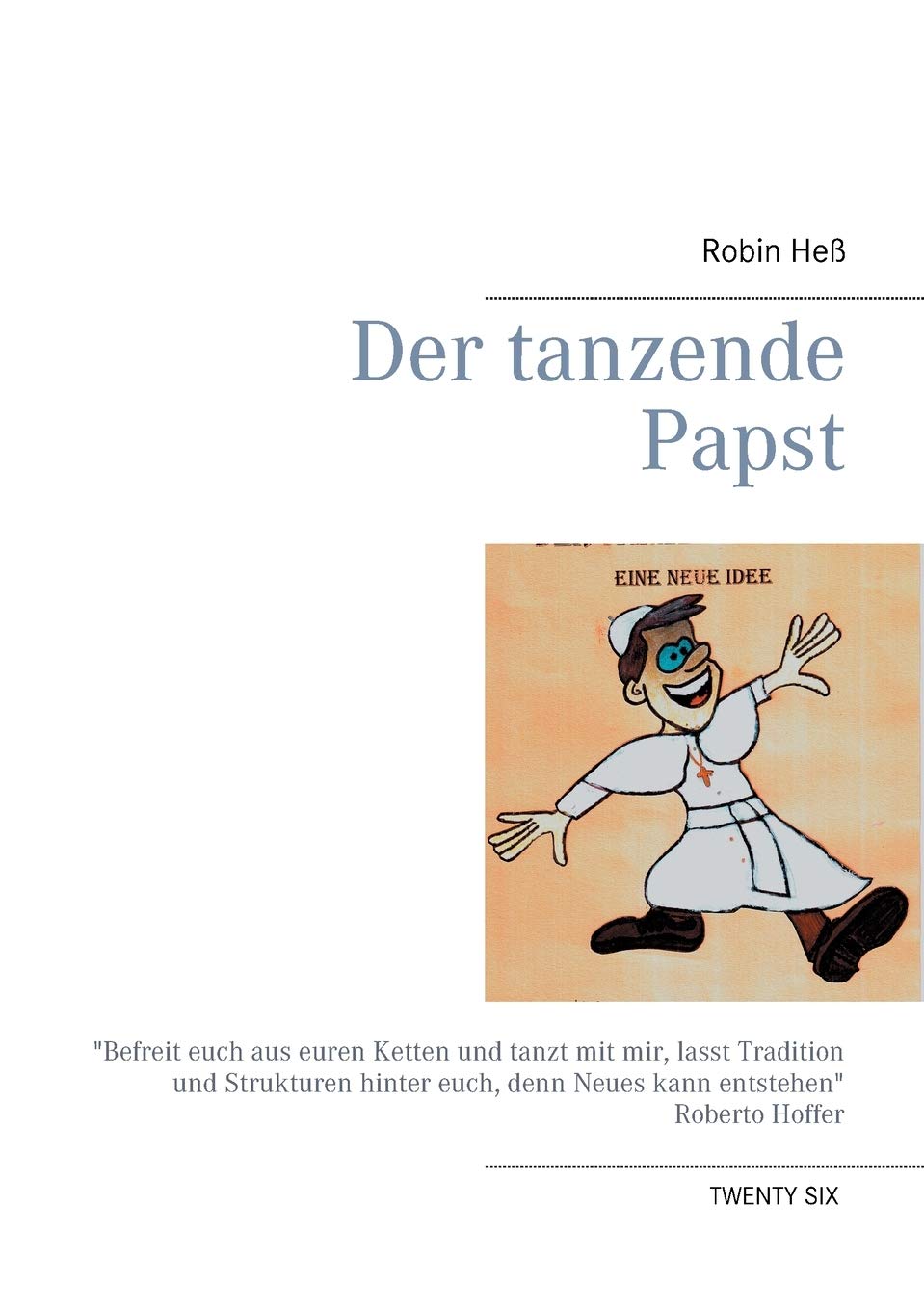 Product Image: Der tanzende Papst: Eine neue Idee