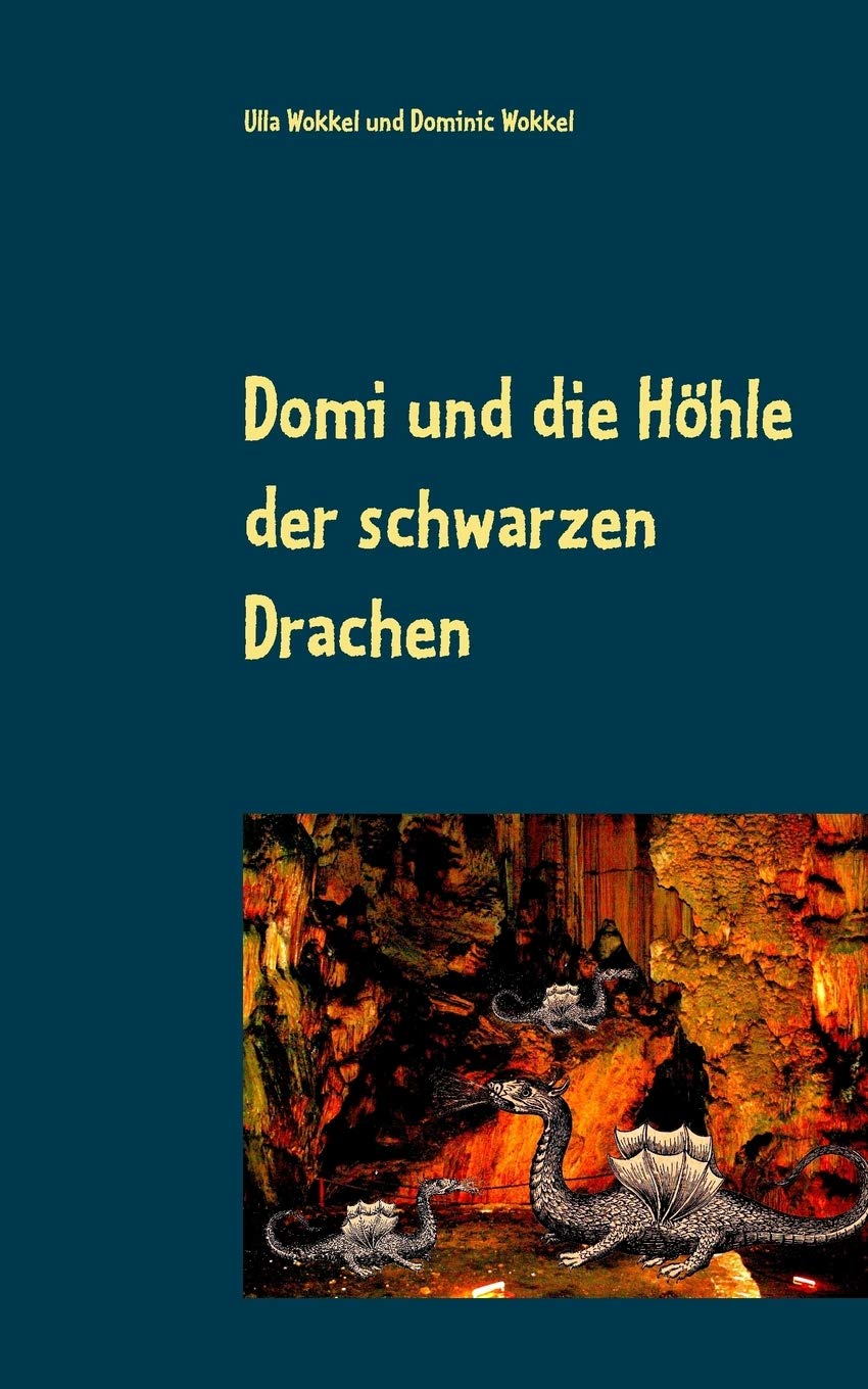 Domi und die Höhle der schwarzen Drachen Novels & Short Stories