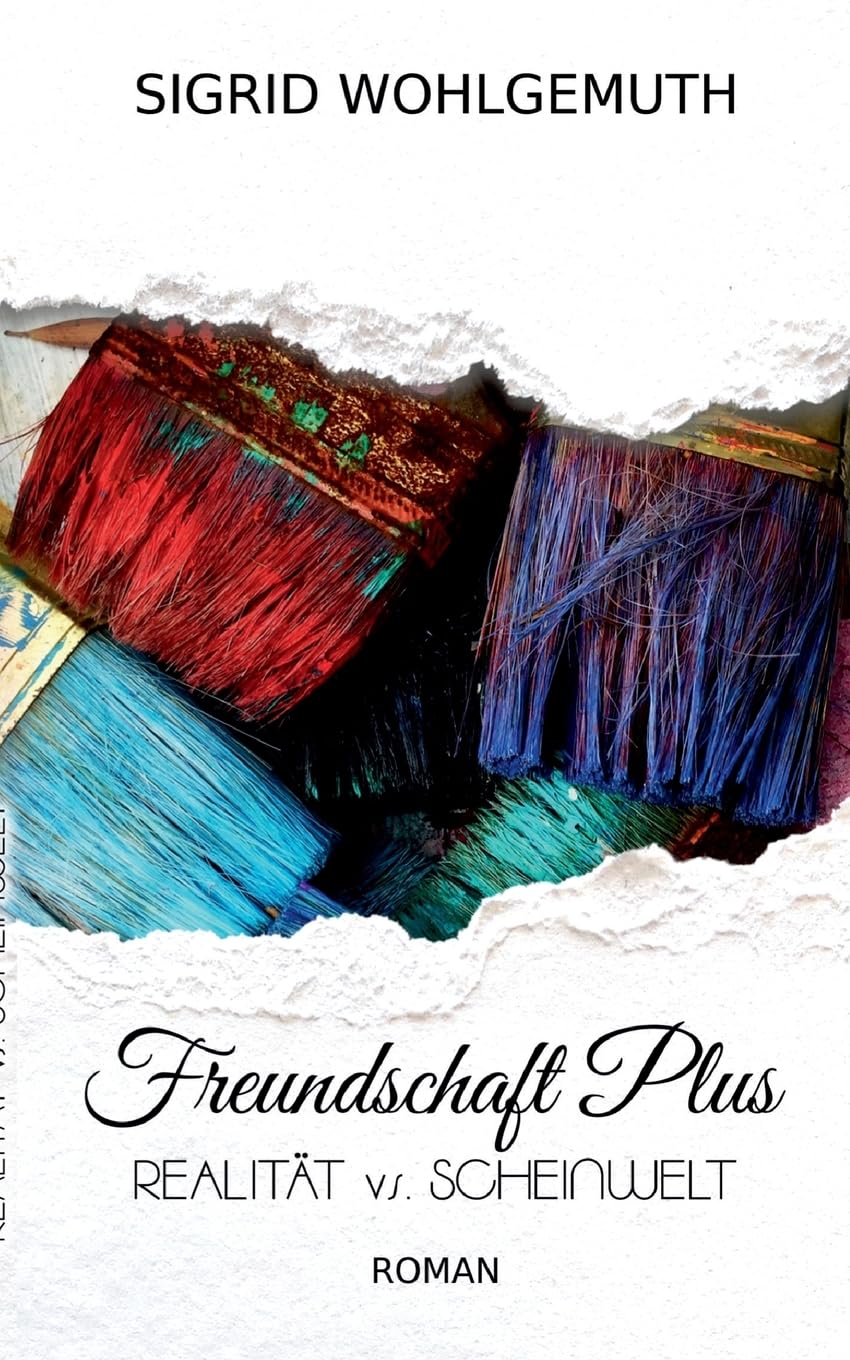 Freundschaft Plus: Realität vs. Scheinwelt Contemporary literature